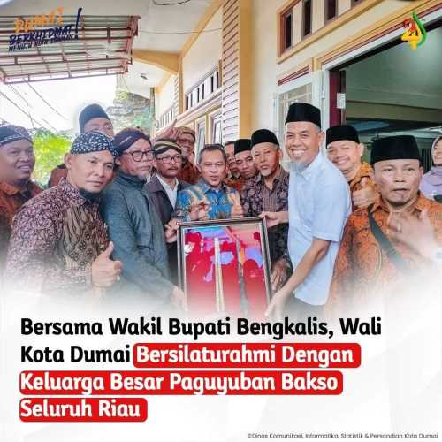 Paguyuban Bakso Seluruh Riau (PBSR) Melaksanakan Kegiatan Silaturahmi dan Temu Ramah yang Dihadiri Oleh Wali Kota Dumai H. Paisal, SKM,