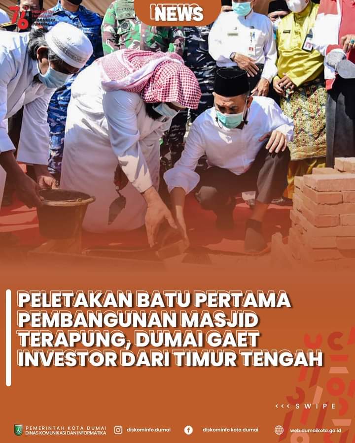 Peletakan Batu Pertama Pembangunan Masjid Terapung,Dumai Gaet Investor Dari Timur Tengah