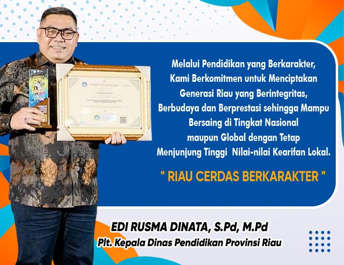 Provinsi Riau Raih Apresiasi Cerdas Berkarakter dari Kemendikbudristek, Edi: Bukti Ikhtiar Wujudkan Pendidikan Karakter